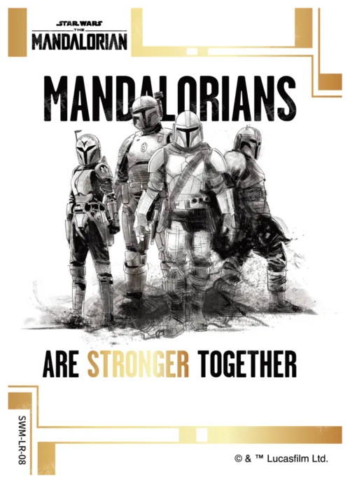 MANDALORIANS ARE STRONGER TOGETHER